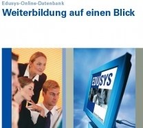 Die Online-Weiterbildungs-Datenbank EDUSYS•Lehrgang ist ein Nachschlage-, Informations- und Dokumentationssystem für berufsbegleitende Lehrgänge.
