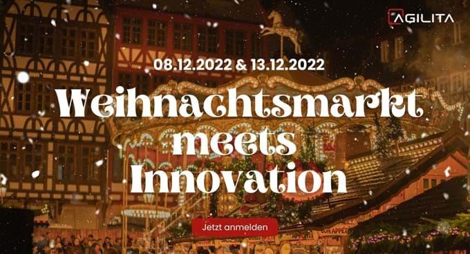 AGILITA – Weihnachtsmarkt meets Innovation 2022