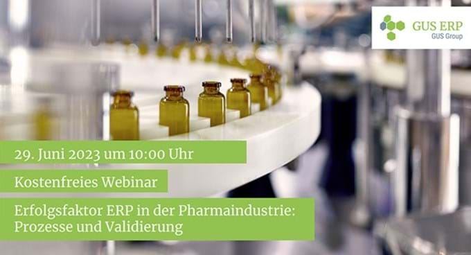Webinar: Erfolgsfaktor ERP in der Pharmaindustrie: Prozesse und Validierung