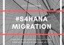 7 Erfahrungen die Sie aus unseren S/4HANA Migrationsprojekten mitnehmen können